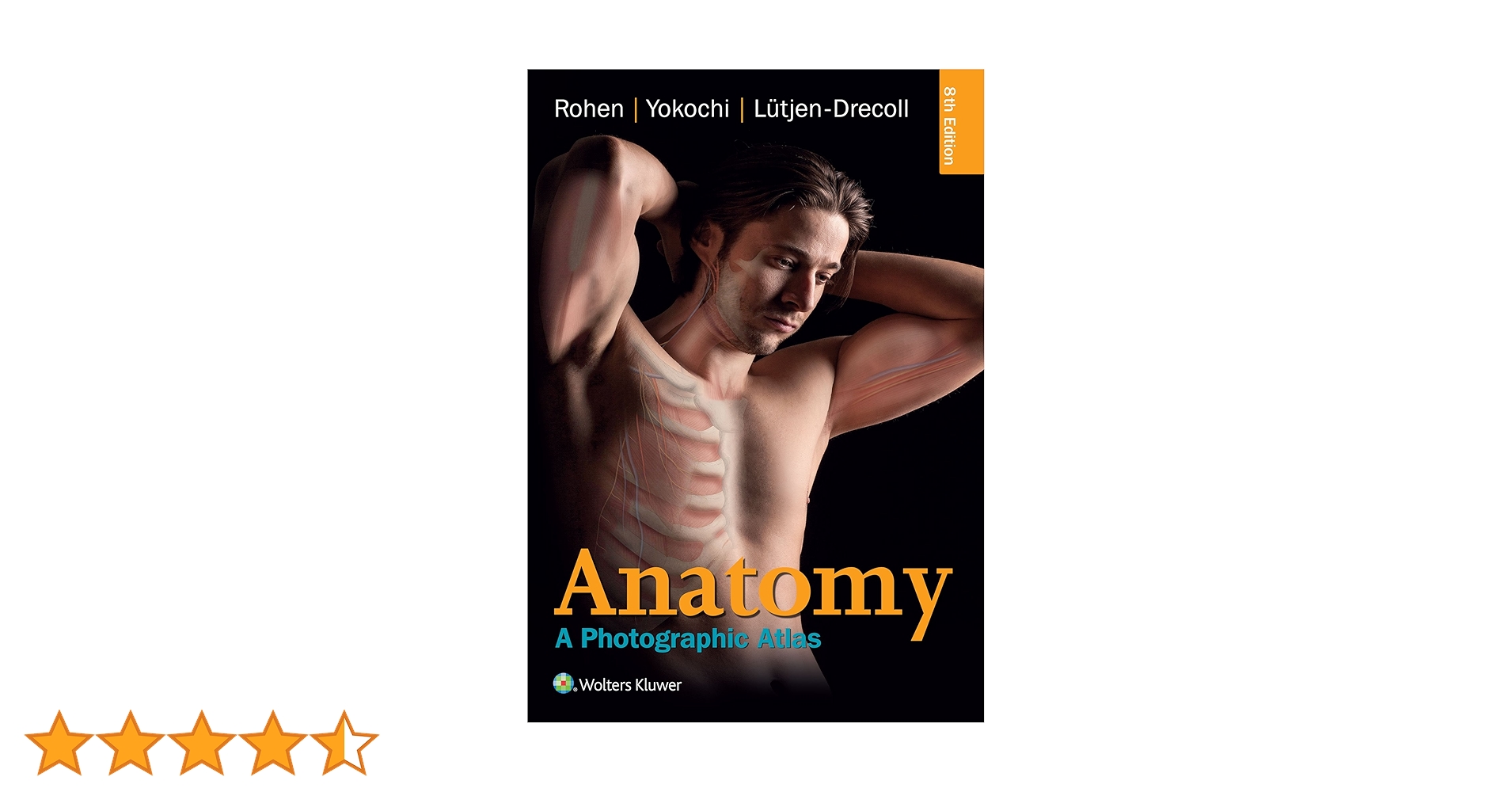 Anatomy A Photographic Atlas 第8版 Anatomy: A Photographic Atlas : Rohen MD, Johannes W